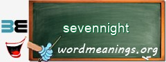 WordMeaning blackboard for sevennight